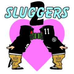 SLUGGERS 2 sticker version