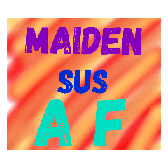 Maiden SUS