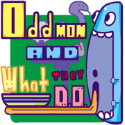 Oddmons and what they do T
