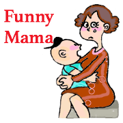 Funny Mama