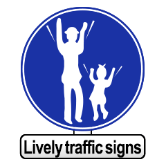 Lively traffic signs
