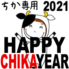 * CHIKA's 2021 HAPPY NEW YEAR *