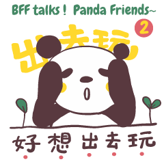 BFF talks 2 ! Panda Friends~