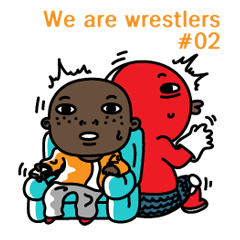 We are Wrestlers #02