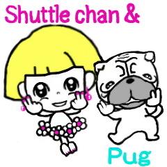 Shuttlechan & Pug