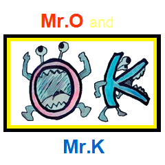 Mr. O and Mr. K