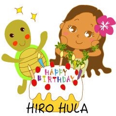 HIRO HULA "HAPPY BIRTHDAY!"