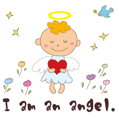 I am an angel.