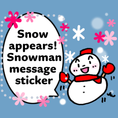 Snow appears! Snowman message sticker!