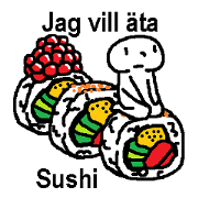 (Swedish)I want to eat THIS Sushi