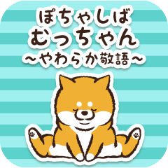 Pocha Shiba Mucchan (Honorific)