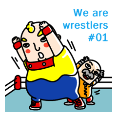 We are Wrestlers #01