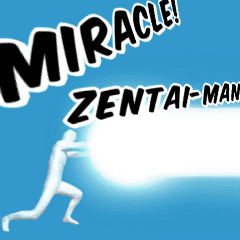 MIRACLE! ZENTAI-MAN