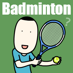 テニスじゃない、バドミントンです。