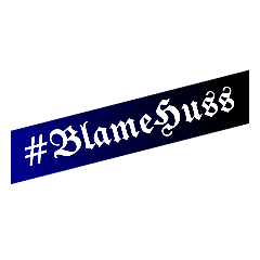 #BlameHuss