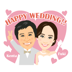 Happy Wedding!! ~Kenta&Fuki~