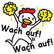 (German)Wake up!Wake up!