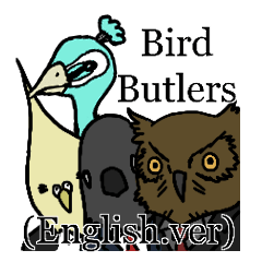 Bird butlers (English.ver)