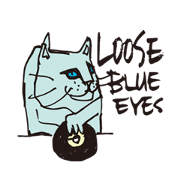 LOOSE BLUE EYES
