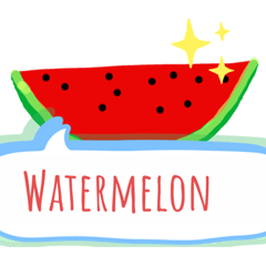 watermelon said