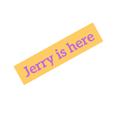 Jerry here