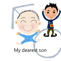 My dearest son~