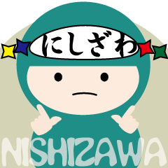 NAME NINJA "NISHIZAWA"