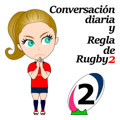 Daily talk and Rugby Rule 2(spanish)
