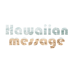 Hawaiian Message