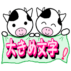 Large letters.(Cow sticker.)