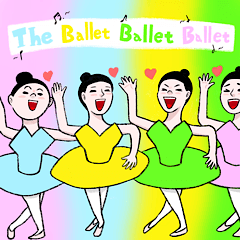 The Ballet Ballet Ballet.