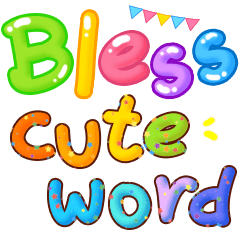 Bless cute word 2