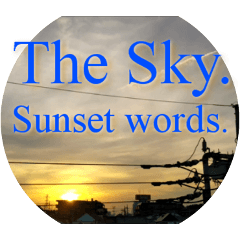 The sunset words.