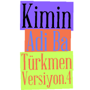 Kimin Adi Ba Turkmen 4