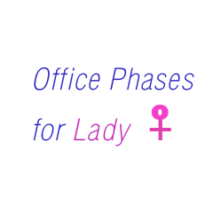 Office Phases for Lady