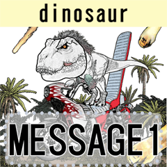 Message Dinosaur TMH 1