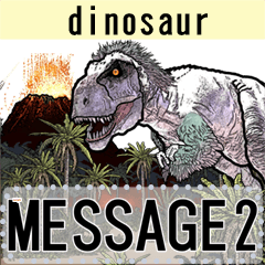 message dinosaur world 2