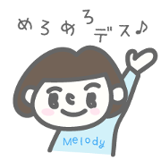 The daily lives of a Miss.Melody