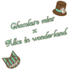 chocolate mint & Alice.