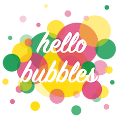 Hello Bubbles