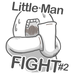 Little Man Fight! NO.2