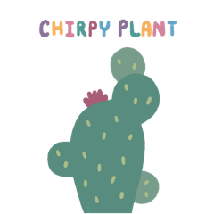 Chirpy plant