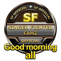 SF ( SINGER FIGHTER FAMZ )