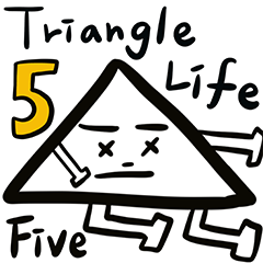 Triangle Life FIVE