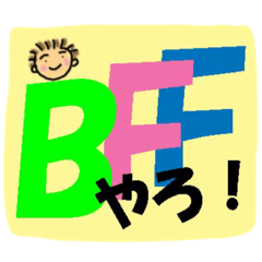 Let's BFF!