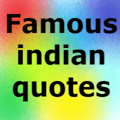 Famous indian quotes