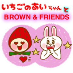 Strawberry Ai and BROWN & FRIENDS