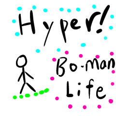Bo-man life hyper