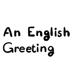 Handwritten English Greeting