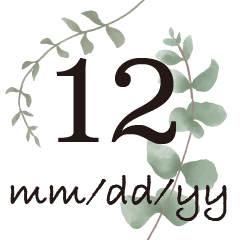 植物の記念日スタンプ　「12 mm/dd/yy」